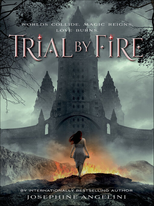 Title details for Trial by Fire by Josephine Angelini - Available